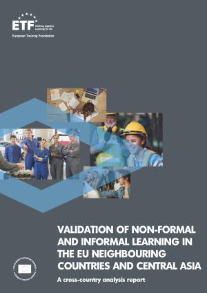 Validation of non-formal and informal learning in the EU neighbouring countries and Central Asia Year 2024